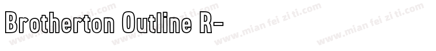 Brotherton Outline R字体转换